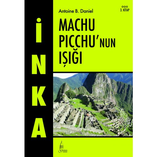 İnka 3, Machu Piccu'nun Işığı (Cep Boy)