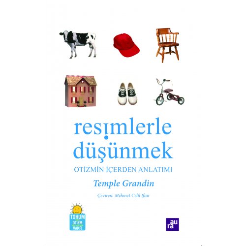 Resimlerle Düşünmek - Otizmin İçeriden Anlatımı