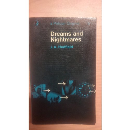 Dreams and Nightmares