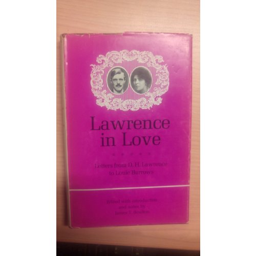 Lawrence in Love (to Louie Burrows)