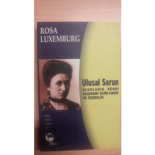 Ulusal Sorun - Ulusların Kendi Yazgısını Tayin Hakkı ve Özerklik