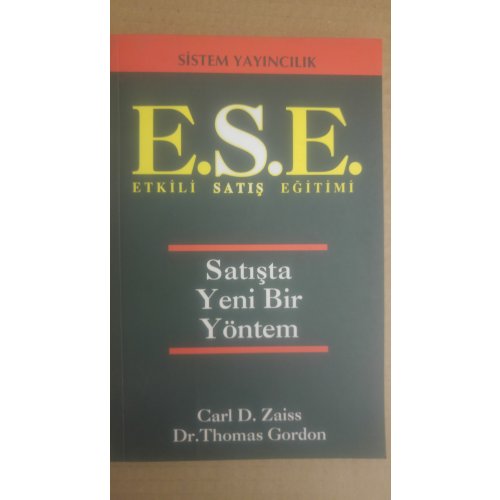 E.S.E. - Etkili Satış Eğitimi - Satışta Yeni Bir Yöntem