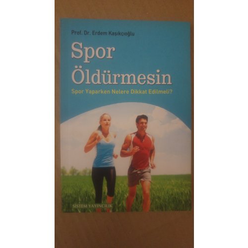 Spor Öldürmesin - Spor Yaparken Nelere Dikkat Edilmeli?