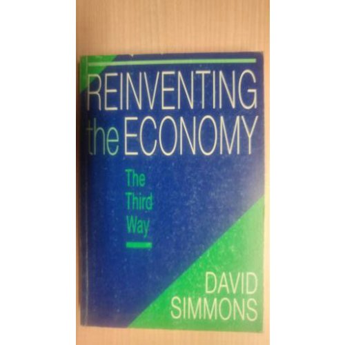 Reinventing the Economy - The Third Way