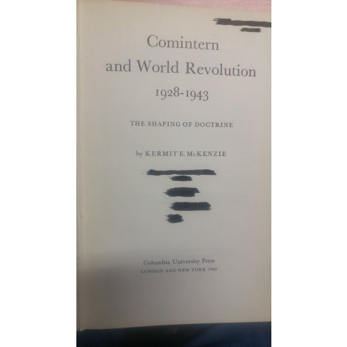Comintern and World Revolution, 1928-1943 - The Shaping of Doctrine