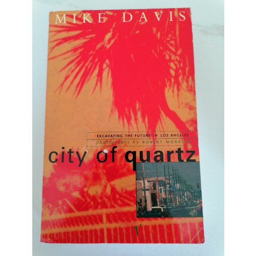 City of Quartz: Excavating the Future in Los Angeles