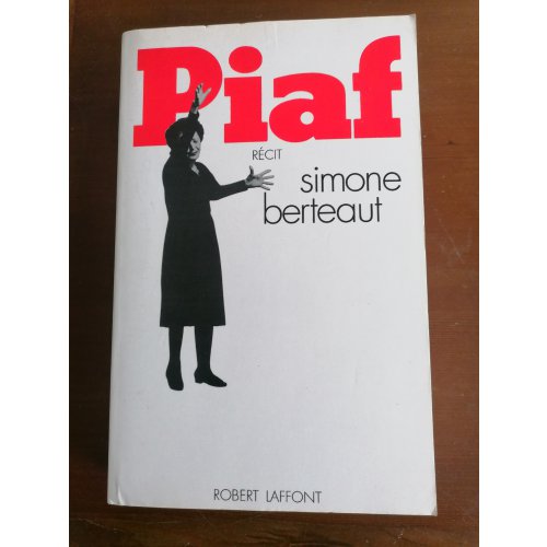 Piaf Recit - Edith Piaf