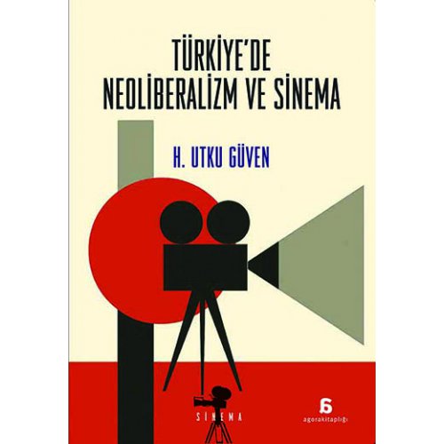 Türkiye'de Neoliberalizm ve Sinema