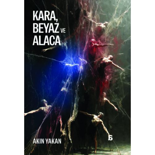 Kara, Beyaz ve Alaca