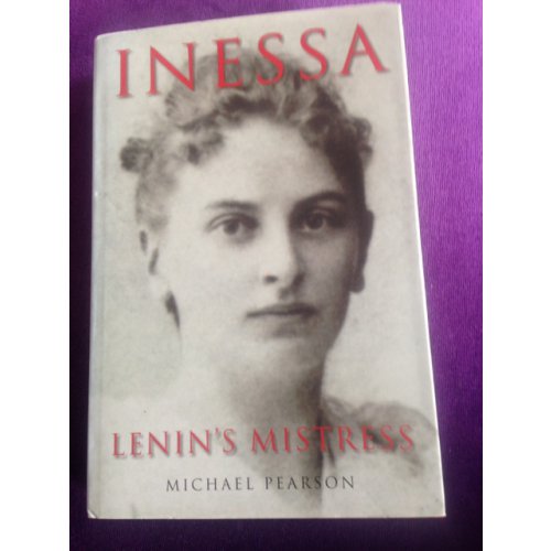 Inessa – Lenin's Mistress