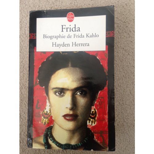 Frida: Biographie de Frida Kahlo