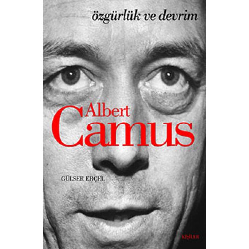 Albert Camus Özgürlük ve Devrim