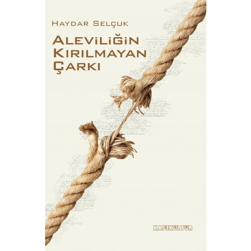 Aleviliğin Kırılmayan Çarkı