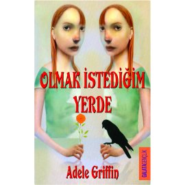 Olmak İstediğim Yerde