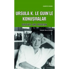 Ursula K. LeGuin'le Konuşmalar