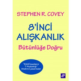 8'inci Alışkanlık - Bütünlüğe Doğru