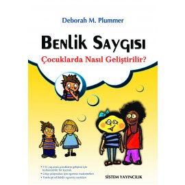 Benlik Saygısı Çocuklarda Nasıl Geliştirilir?