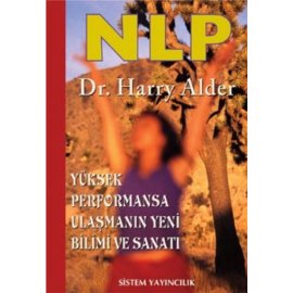 NLP - Yüksek Performansa Ulaşmanın Yeni Bilimi ve Sanatı