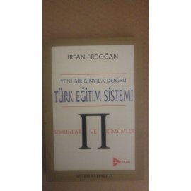 Türk Eğitim Sistemi - Yeni Bir Binyıla Doğru Sorunlar ve Çözümler