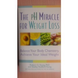 The ph Miracle for Weight Loss