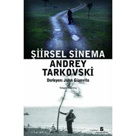 Şiirsel Sinema - Andrey Tarkovski