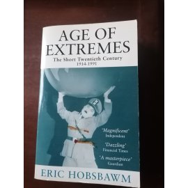 Age of Extremes – The Short Twentieth Century, 1914-1991