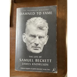 Damned to Fame - The Life of Samuel Beckett