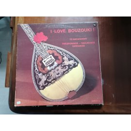 I Love Bouzouki, 12 Instrumentals (Theodorakis – Hadjidakis – Xarhakos), 33'lük Long Play, 1978 Yunanistan baskı