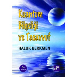 Kuantum Bilgeliği ve Tasavvuf