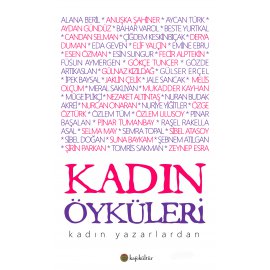 Kadın Yazarlardan Kadın Öyküleri