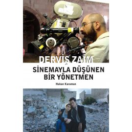 Derviş Zaim: Sinemayla Düşünen Bir Yönetmen